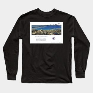 Townsville Yacht Club Marina Long Sleeve T-Shirt